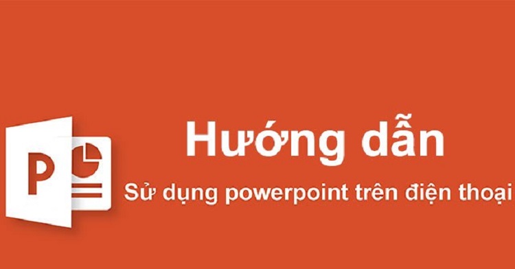 cách làm powerpoint trên điện thoại